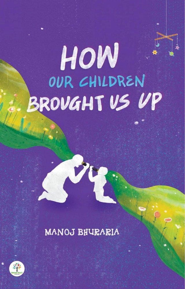  How Our Children Brought Us Up(Kobo/電子書)