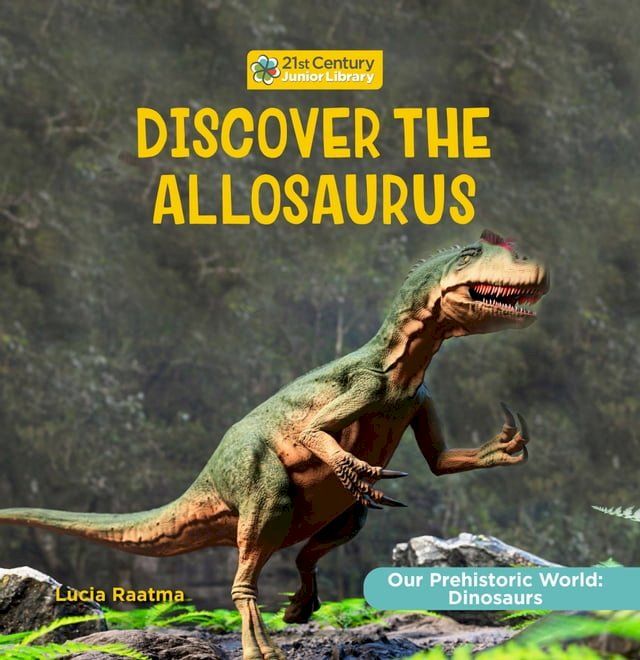  Discover the Allosaurus(Kobo/電子書)