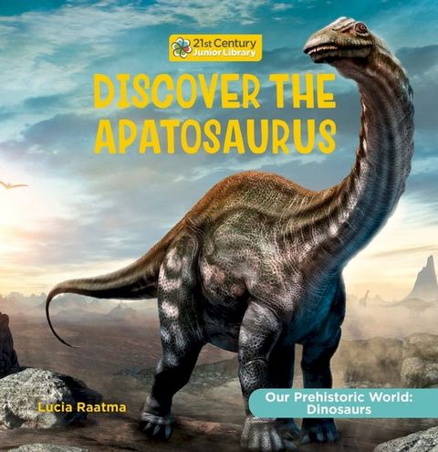 Discover the Apatosaurus(Kobo/電子書)