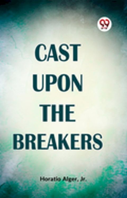 Cast Upon The Breakers(Kobo/電子書)