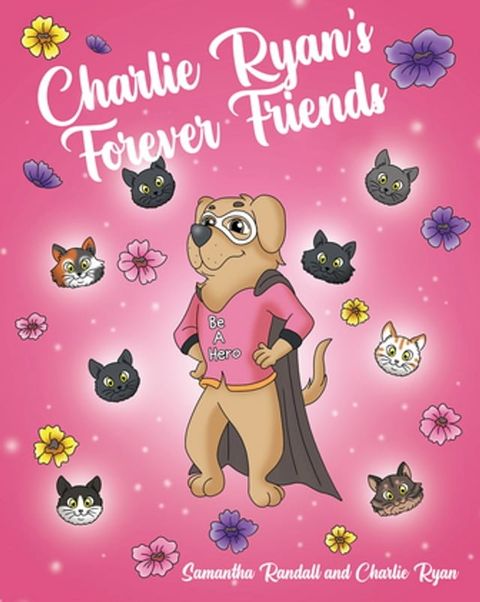 Charlie Ryan's Forever Friends(Kobo/電子書)