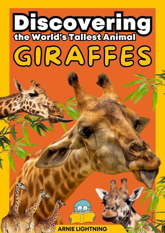  Giraffes: Discovering the World's Tallest Animal(Kobo/電子書)