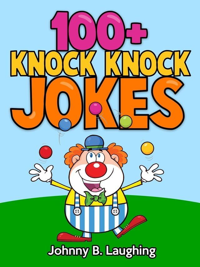  100+ Knock Knock Jokes(Kobo/電子書)