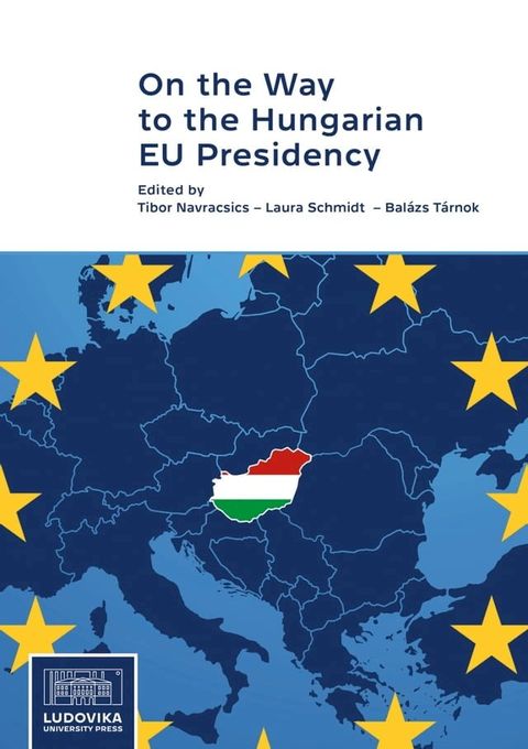 On the Way to the Hungarian EU Presidency(Kobo/電子書)