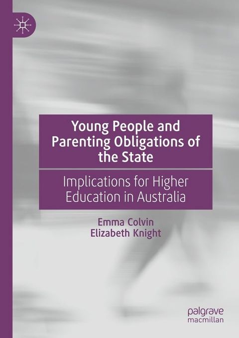 Young People and Parenting Obligations of the State(Kobo/電子書)