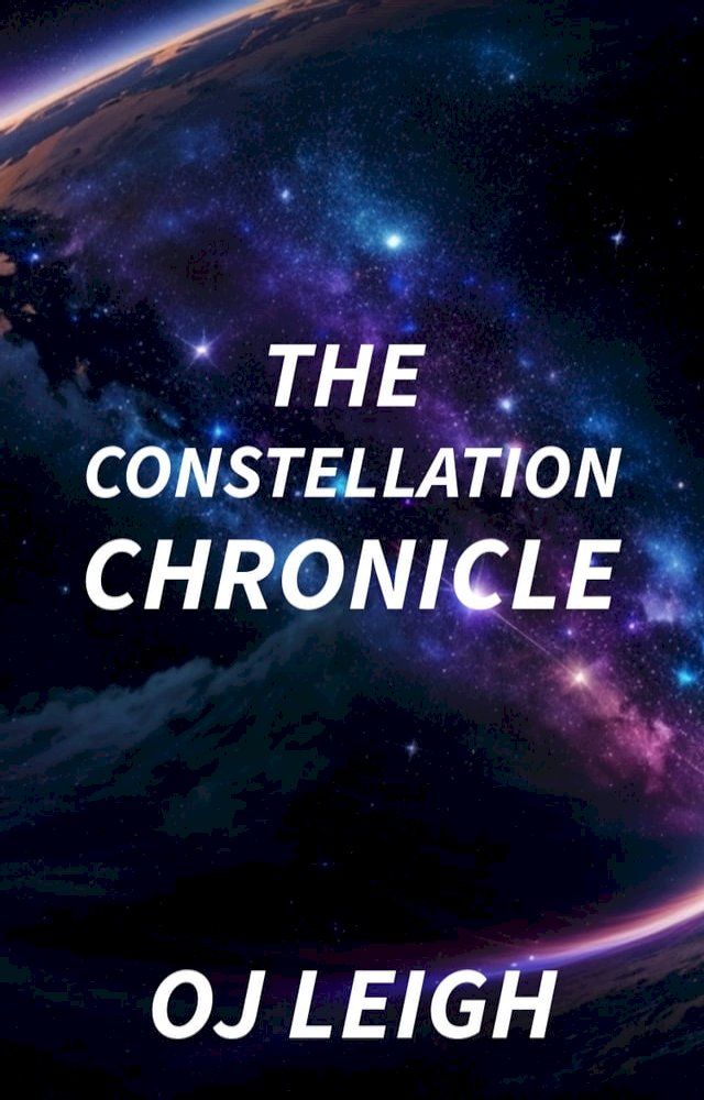  The Constellation Chronicle(Kobo/電子書)