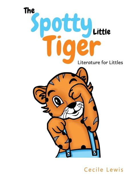 The Spotty Little Tiger(Kobo/電子書)