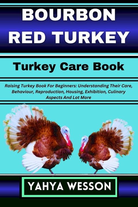 BOURBON RED TURKEY Turkey Care Book(Kobo/電子書)