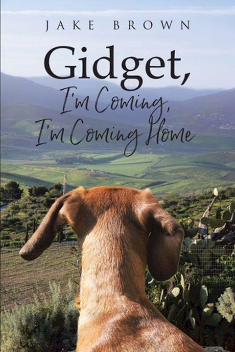 Gidget, I'm Coming, I'm Coming Home(Kobo/電子書)