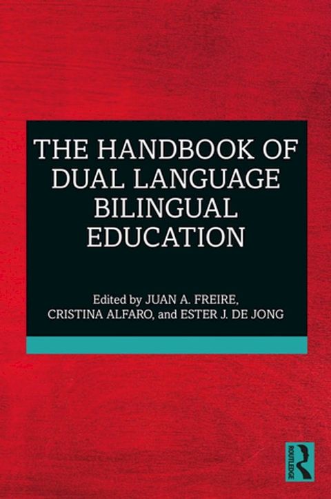 The Handbook of Dual Language Bilingual Education(Kobo/電子書)