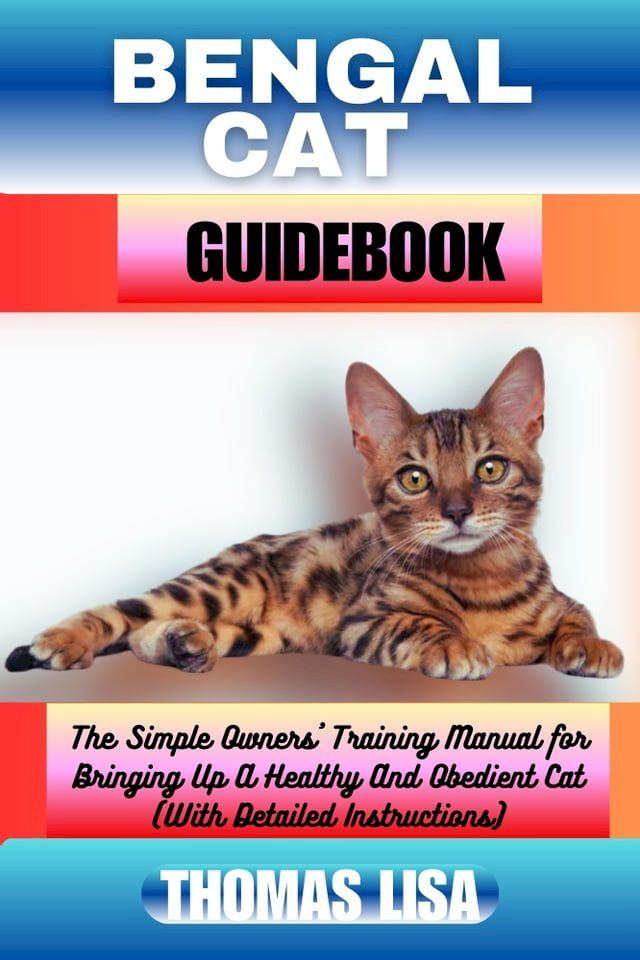  BENGAL CAT GUIDEBOOK(Kobo/電子書)