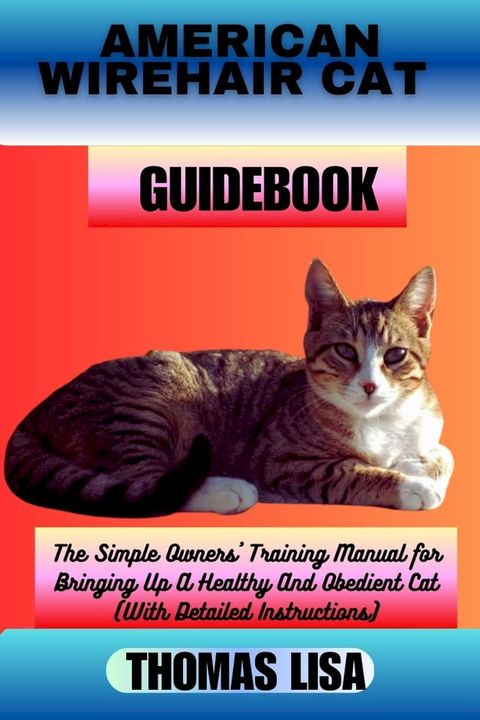 AMERICAN WIREHAIR CAT GUIDEBOOK(Kobo/電子書)