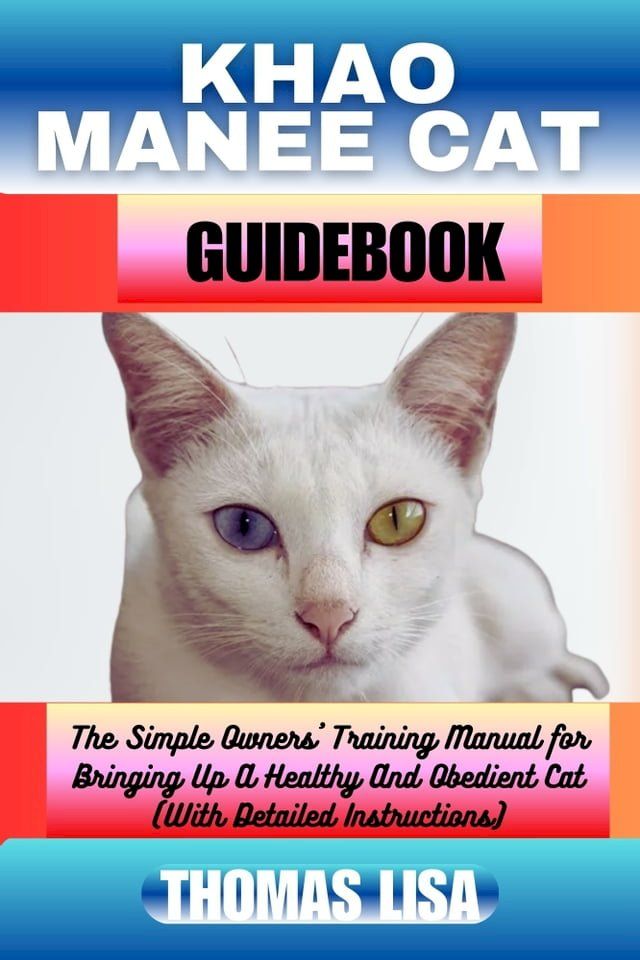  KHAO MANEE CAT GUIDEBOOK(Kobo/電子書)