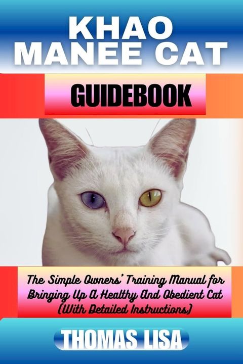 KHAO MANEE CAT GUIDEBOOK(Kobo/電子書)