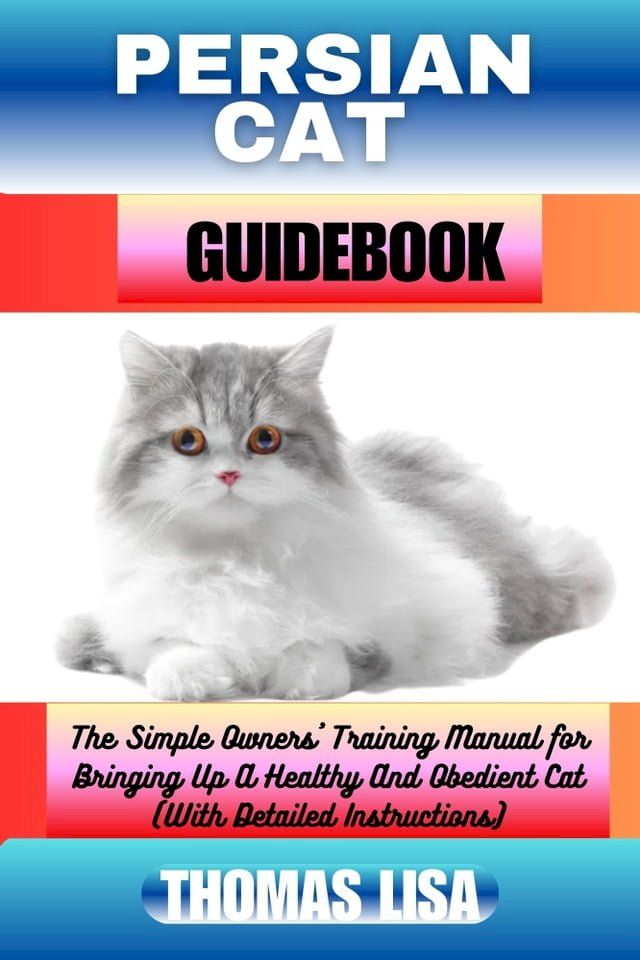  PERSIAN CAT GUIDEBOOK(Kobo/電子書)