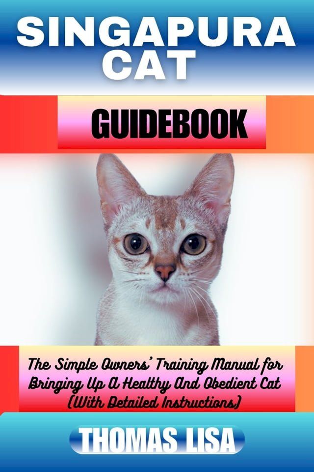  SINGAPURA CAT GUIDEBOOK(Kobo/電子書)