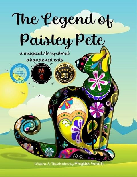 The Legend of Paisley Pete: A Magical Story About Abandoned Cats(Kobo/電子書)