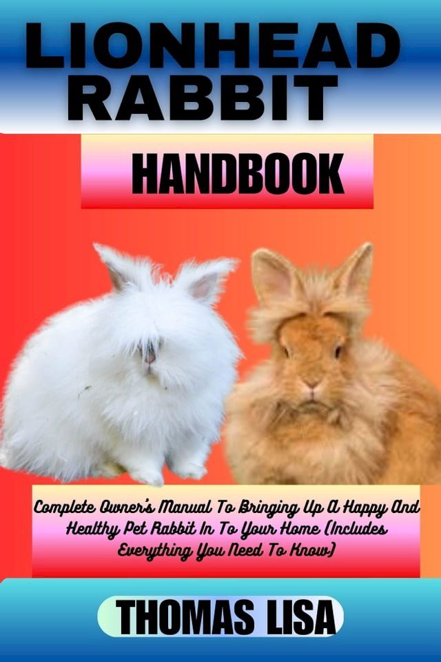  LIONHEAD RABBIT HANDBOOK(Kobo/電子書)