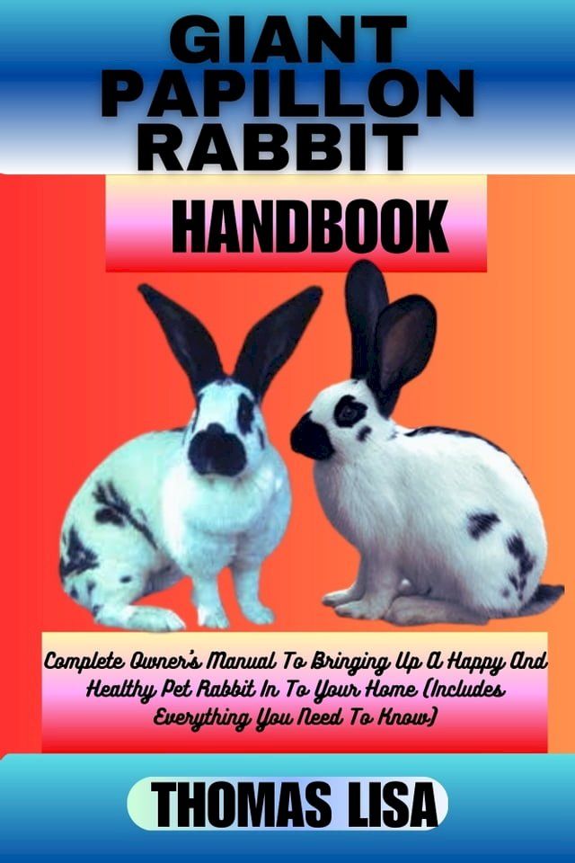  GIANT PAPILLON RABBIT HANDBOOK(Kobo/電子書)