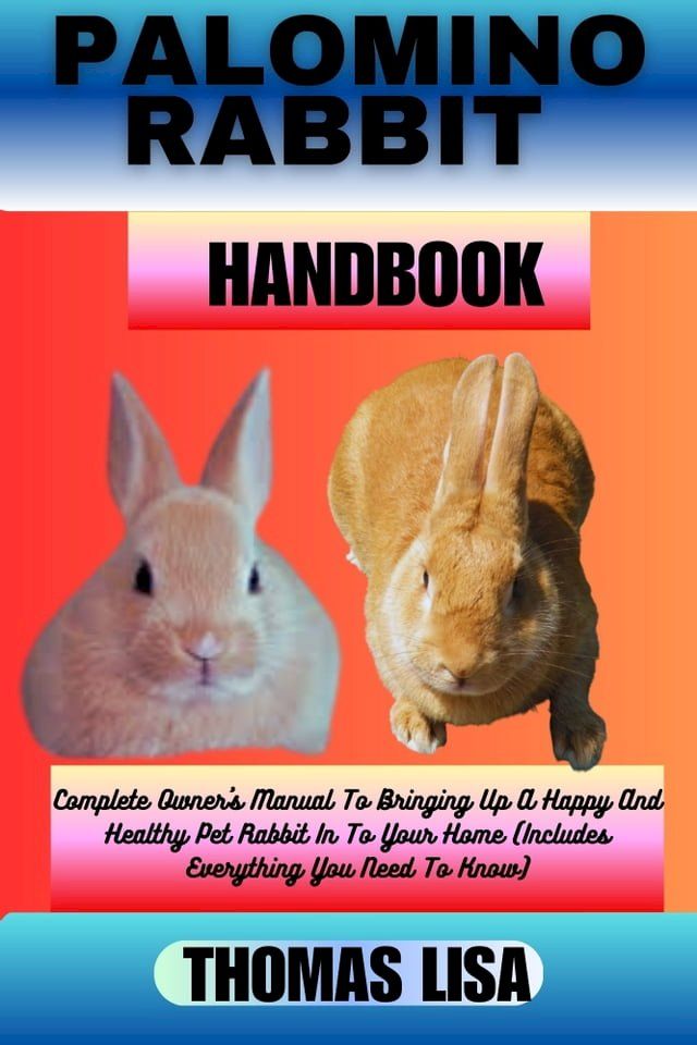  PALOMINO RABBIT HANDBOOK(Kobo/電子書)