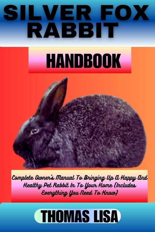  SILVER FOX RABBIT HANDBOOK(Kobo/電子書)