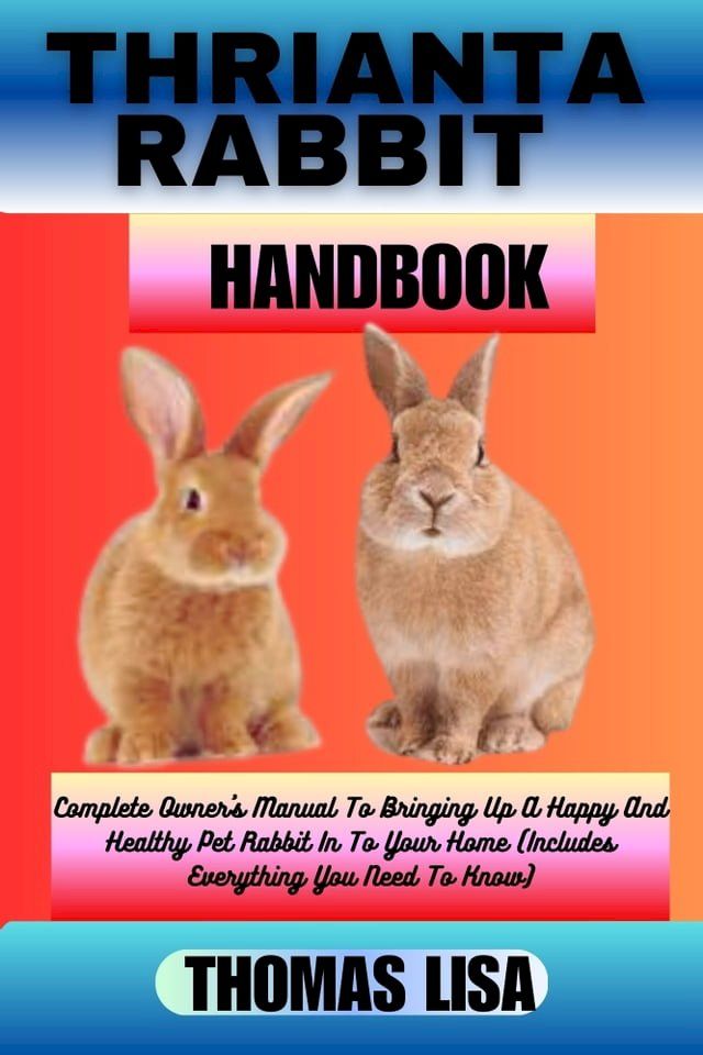  THRIANTA RABBIT HANDBOOK(Kobo/電子書)