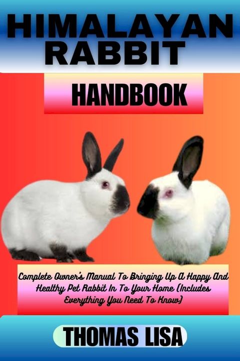 HIMALAYAN RABBIT HANDBOOK(Kobo/電子書)