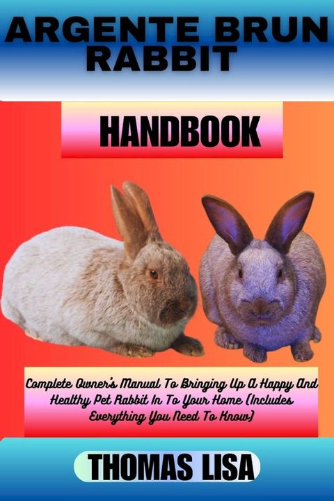 ARGENTE BRUN RABBIT HANDBOOK(Kobo/電子書)