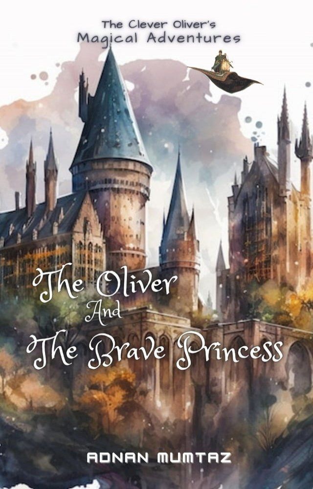  The Oliver and the Brave Princess(Kobo/電子書)