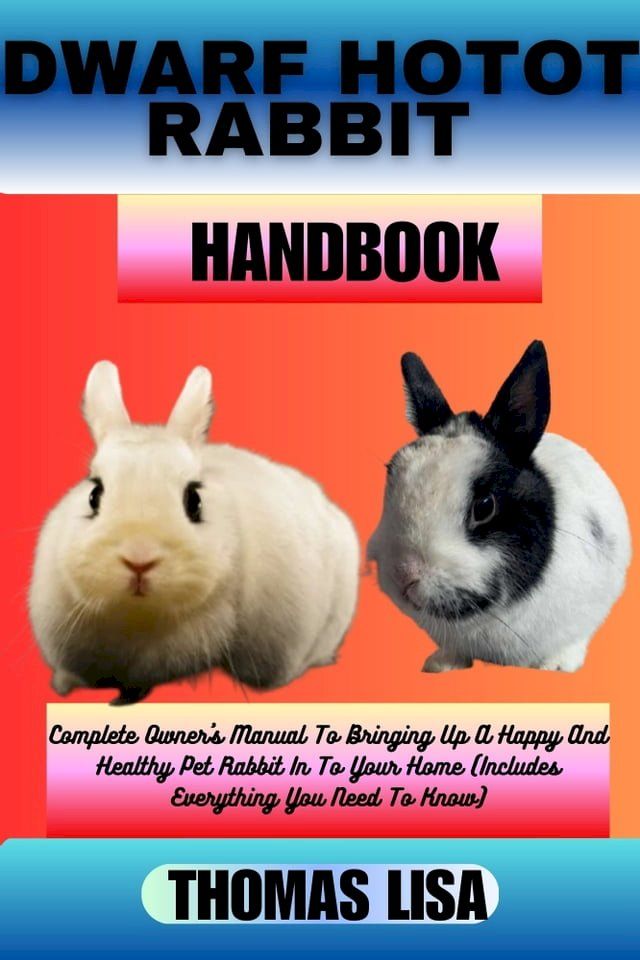  DWARF HOTOT RABBIT HANDBOOK(Kobo/電子書)