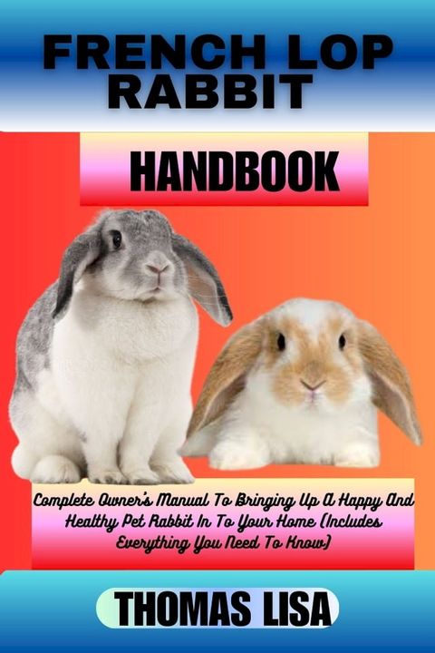 FRENCH LOP RABBIT HANDBOOK(Kobo/電子書)