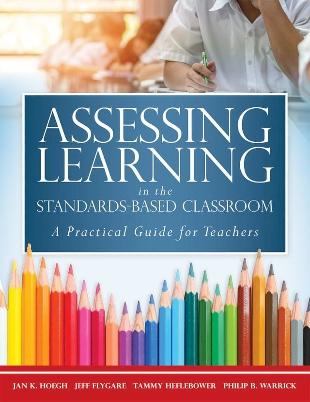  Assessing Learning in the Standards-Based Classroom(Kobo/電子書)