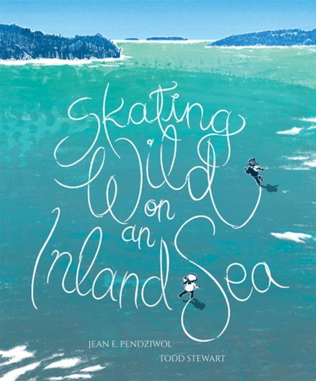  Skating Wild on an Inland Sea(Kobo/電子書)