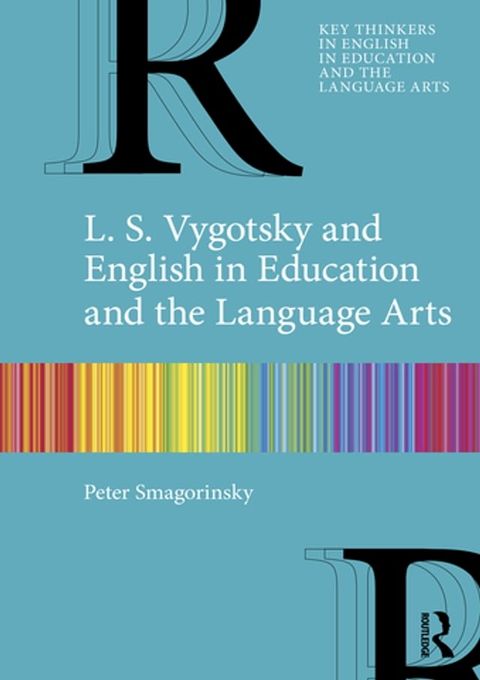 L. S. Vygotsky and English in Education and the Language Arts(Kobo/電子書)