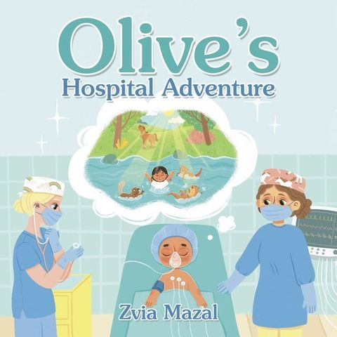 Olive’s Hospital Adventure(Kobo/電子書)