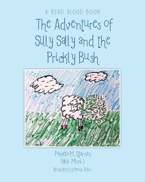 The Adventures of Silly Sally and The Prickly Bush(Kobo/電子書)