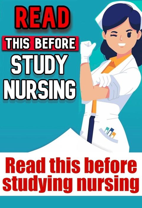 Read this before studying nursing(Kobo/電子書)