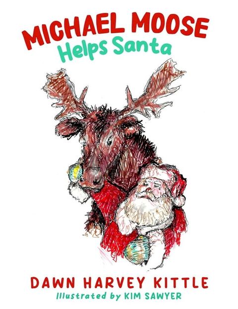 Michael Moose Helps Santa(Kobo/電子書)