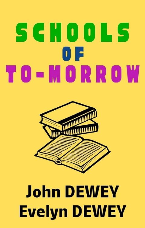 Schools of To-Morrow(Kobo/電子書)