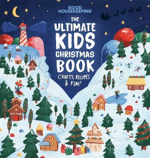 Good Housekeeping The Ultimate Kids Christmas Book(Kobo/電子書)