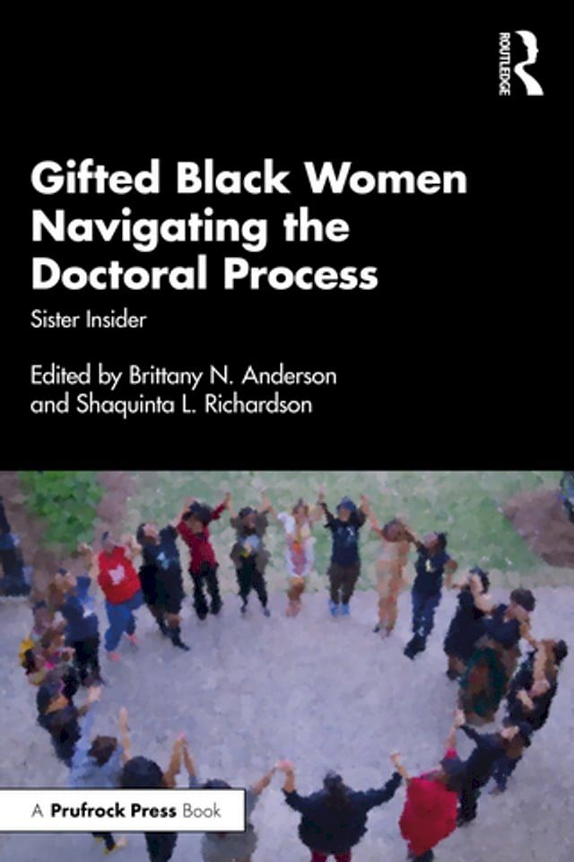  Gifted Black Women Navigating the Doctoral Process(Kobo/電子書)