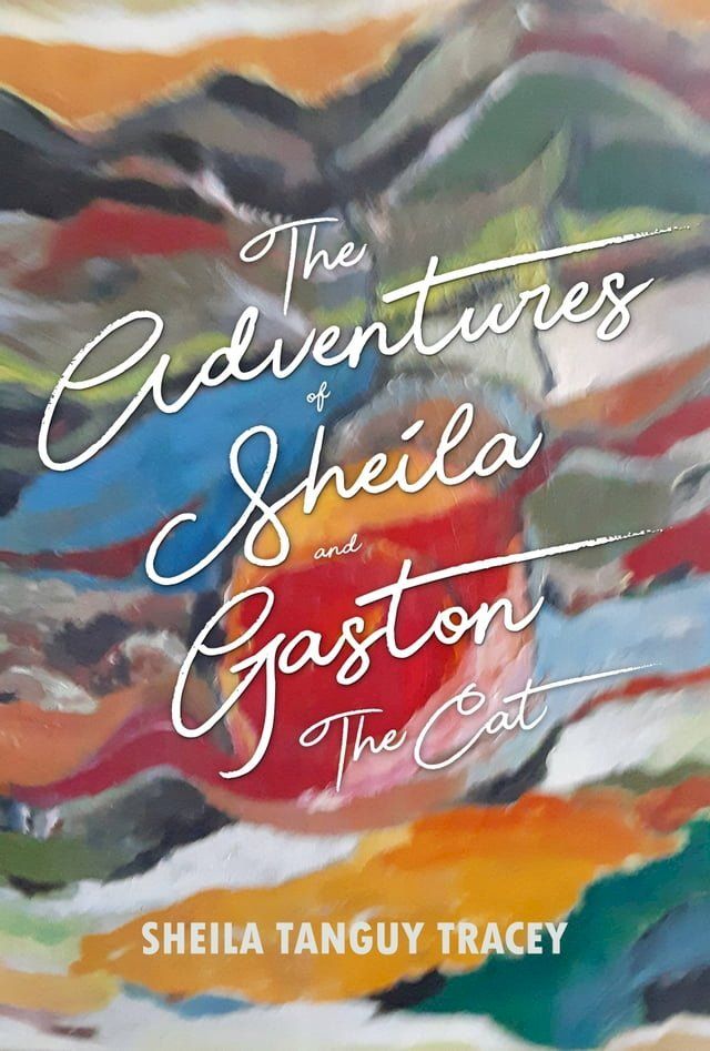  The Adventures of Sheila and Gaston The Cat(Kobo/電子書)