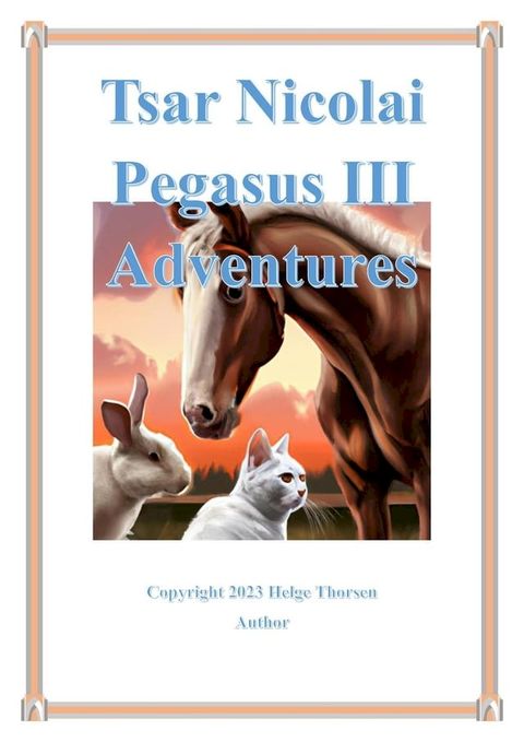 Tsar Nicolai Pegasus III Adventures(Kobo/電子書)