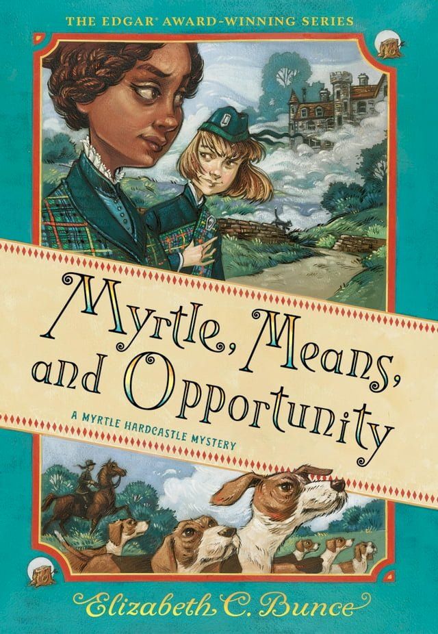  Myrtle, Means, and Opportunity (Myrtle Hardcastle Mystery 5)(Kobo/電子書)