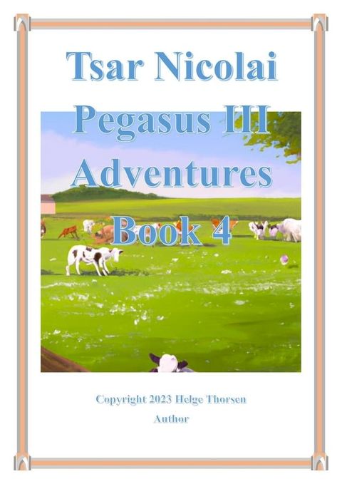 Tsar Nicolai Pegasus III Adventures Book 4(Kobo/電子書)