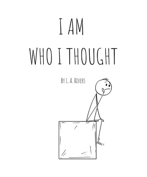 I Am Who I Thought(Kobo/電子書)