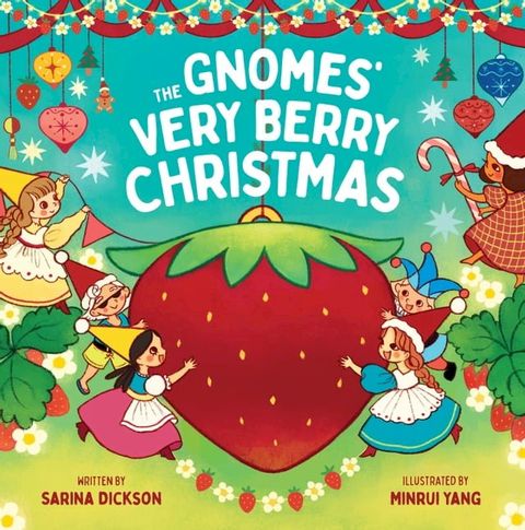 The Gnomes' Very Berry Christmas(Kobo/電子書)