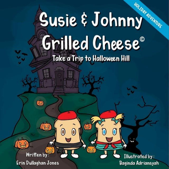  Susie & Johnny Grilled Cheese Take a Trip to Halloween Hill(Kobo/電子書)