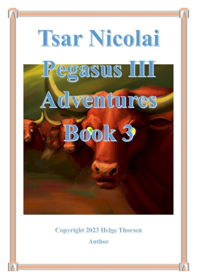  Tsar Nicolai Pegasus III Adventures Book 3(Kobo/電子書)