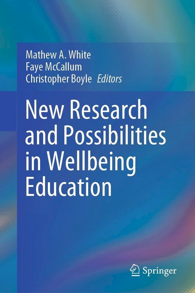  New Research and Possibilities in Wellbeing Education(Kobo/電子書)